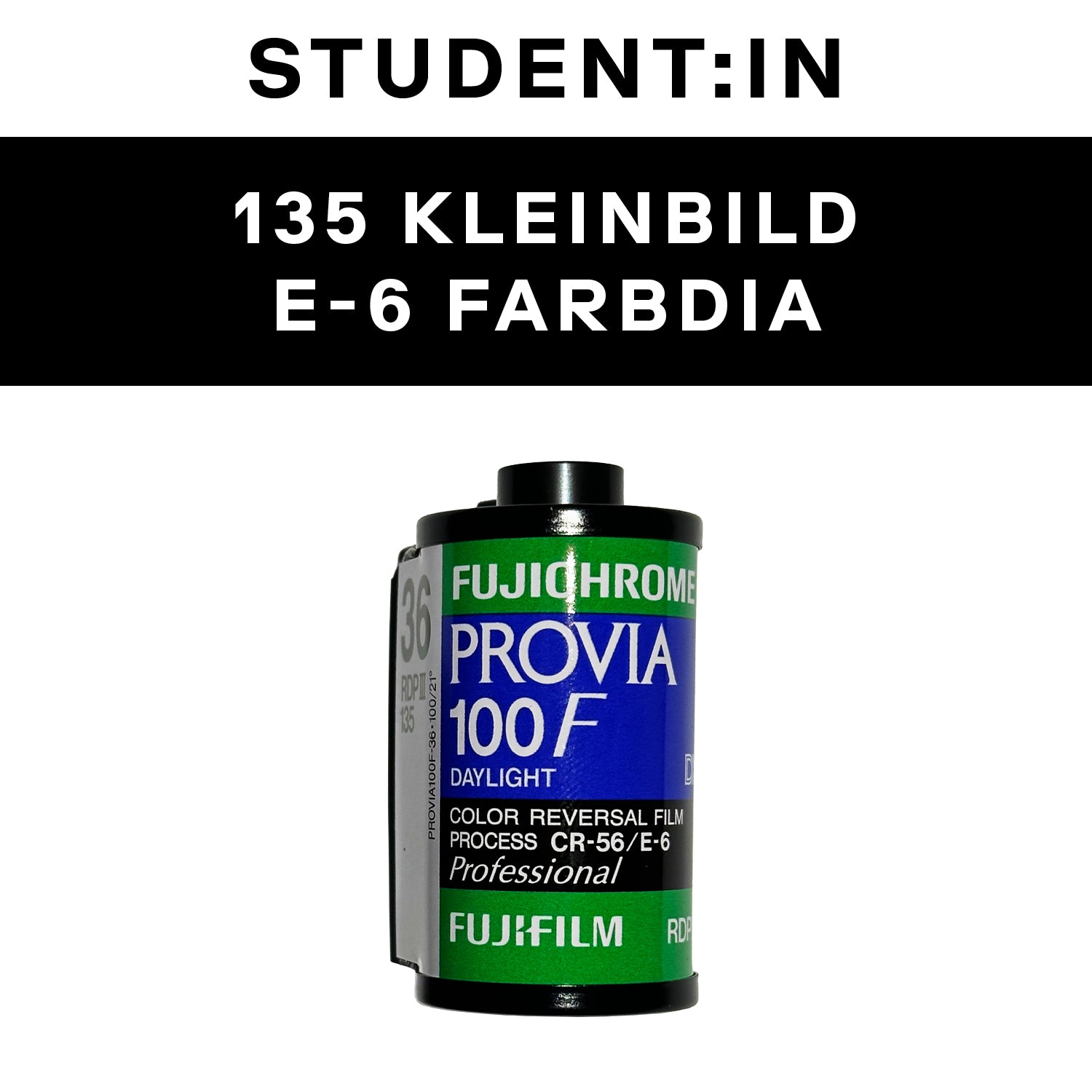 35mm E-6 Student:in